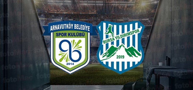 Arnavutköy Belediyesi - Bursa Yıldırımspor maçı ne zaman? Saat kaçta ve hangi kanalda canlı yayınlanacak?